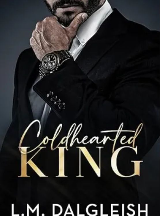 Coldhearted King: A Billionaire Workplace Romance (Empty Kingdom Book 1)