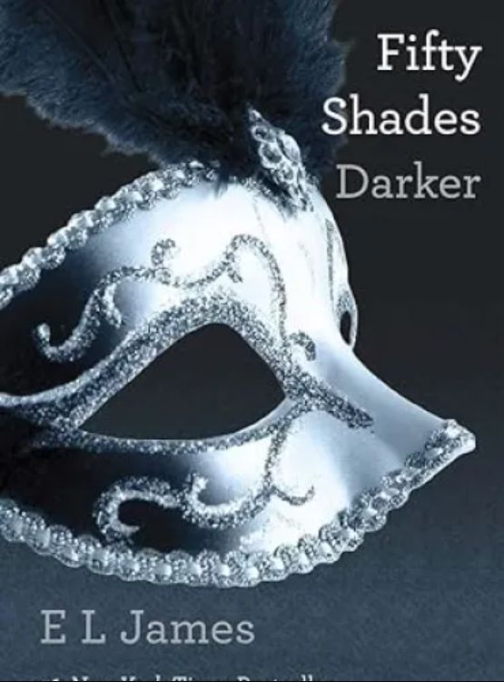 Fifty Shades Darker (Fifty Shades, Book 2)