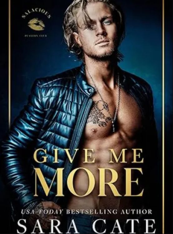 Give Me More (Salacious Players’ Club)