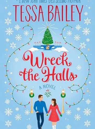 Wreck the Halls: A Novel