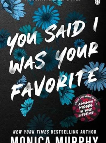 You Said I Was Your Favorite (A Lancaster Prep Novel)