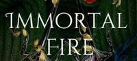 Immortal Fire - Book One